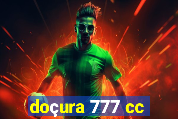 doçura 777 cc